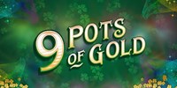 9 Pots of Gold